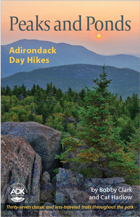 Peaks and Ponds Adirondack Day Hikes