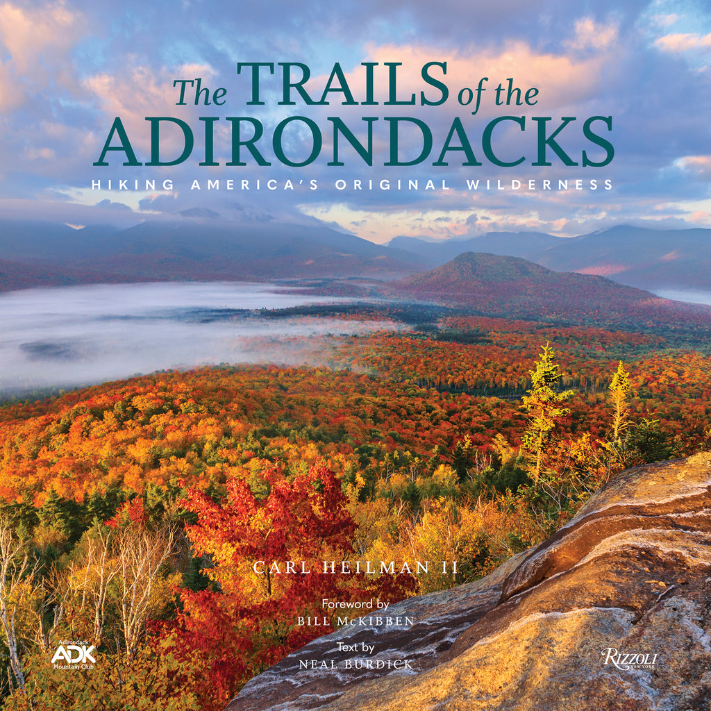 The Trails of the Adirondacks: Hiking America's Original Wilderness